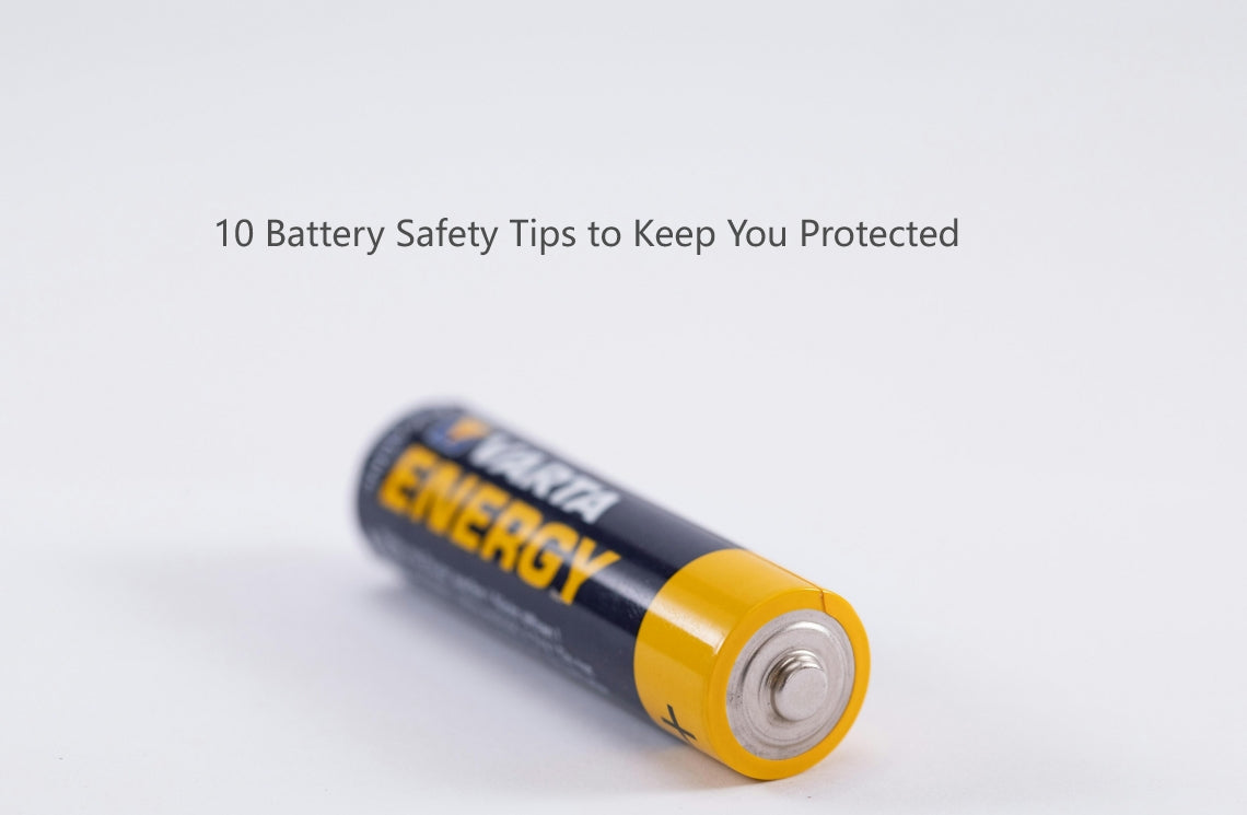 10 Battery Safety Tips to Keep You Protected
