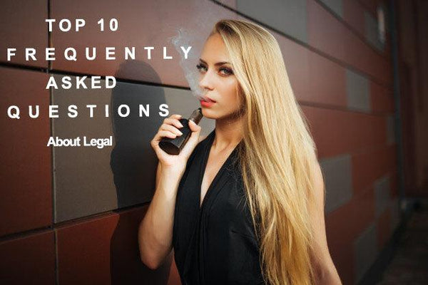Rank 10 Frequently Asked Questions about vape legal process - VAPOKISS Offical Online Store
